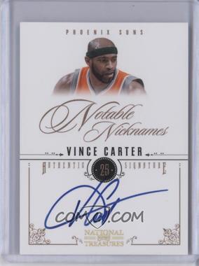 2010-11 Playoff National Treasures - Notable Nicknames Signatures #17 - Vince Carter /35