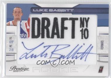 2010-11 Prestige - NBA Draft Class - Draft Logo Patch Autographs #16 - Luke Babbitt /399