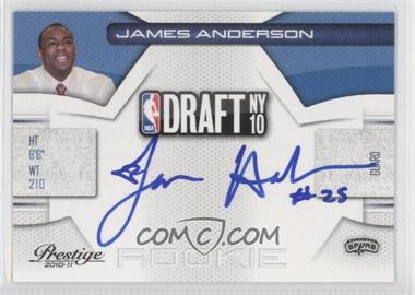 2010-11 Prestige - NBA Draft Class - Signatures #20 - James Anderson /299