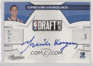 2010-11 Prestige - NBA Draft Class - Signatures #28 - Greivis Vasquez /299