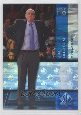 2010-11 SP Authentic - Holo FX #F/X-38 - Jim Boeheim