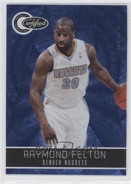 2010-11 Totally Certified - [Base] - Totally Blue #92 - Raymond Felton /299