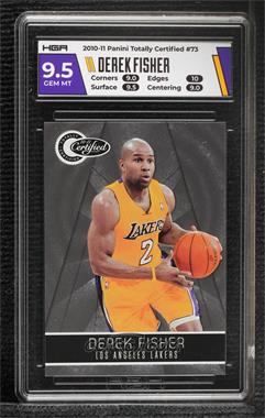 2010-11 Totally Certified - [Base] #73 - Derek Fisher /1849 [HGA 9.5 GEM MINT]