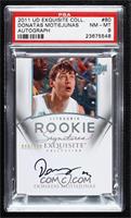 Rookie Signatures - Donatas Motiejunas [PSA 8 NM‑MT] #/199