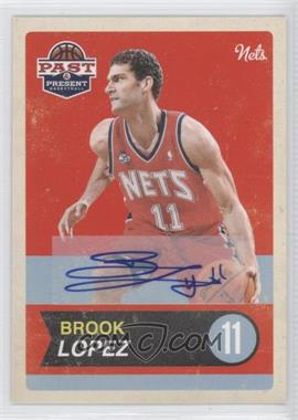 2011-12 Past & Present - [Base] - Signatures #47 - Brook Lopez