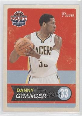 2011-12 Past & Present - [Base] #30 - Danny Granger