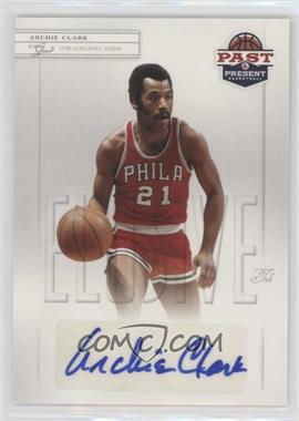 2011-12 Past & Present - Elusive Ink #AC - Archie Clark