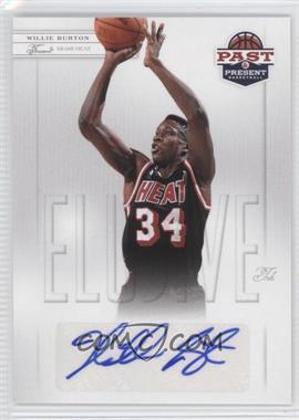 2011-12 Past & Present - Elusive Ink #WB - Willie Burton