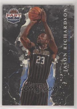 2011-12 Past & Present - Raining 3's #12 - Jason Richardson