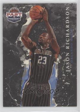 2011-12 Past & Present - Raining 3's #12 - Jason Richardson