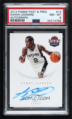 2011-12 Past & Present - Redemption Draft Pick Autographs #14 - Kawhi Leonard [PSA 8 NM‑MT]