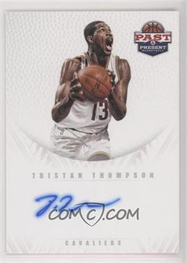 2011-12 Past & Present - Redemption Draft Pick Autographs #23 - Tristan Thompson