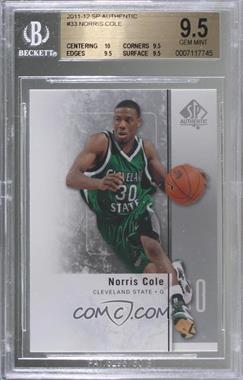 2011-12 SP Authentic - [Base] #33 - Norris Cole [BGS 9.5 GEM MINT]