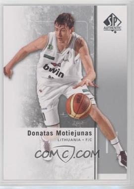 2011-12 SP Authentic - [Base] #40 - Donatas Motiejunas