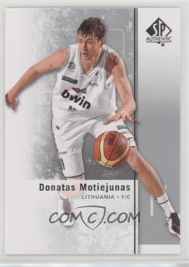 2011-12 SP Authentic - [Base] #40 - Donatas Motiejunas