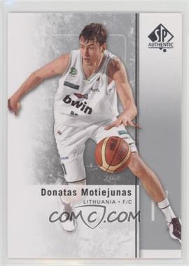 2011-12 SP Authentic - [Base] #40 - Donatas Motiejunas