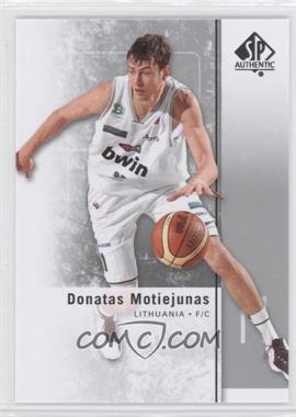 2011-12 SP Authentic - [Base] #40 - Donatas Motiejunas