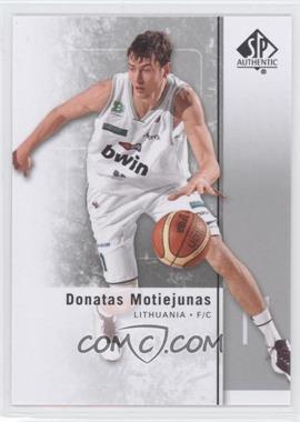 2011-12 SP Authentic - [Base] #40 - Donatas Motiejunas