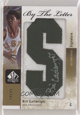 2011-12 SP Authentic - By the Letter Signatures #BL-BC.2 - Bill Cartwright (25) /25