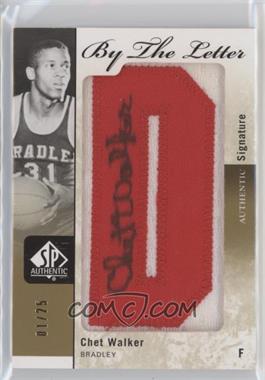 2011-12 SP Authentic - By the Letter Signatures #BL-CW - Chet Walker /25 [EX to NM]