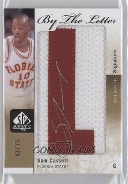 2011-12 SP Authentic - By the Letter Signatures #BL-SC.1 - Sam Cassell (75) /75