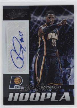 2012-13 Absolute - Hoopla Autographs #33 - Roy Hibbert /99