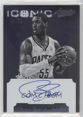 2012-13 Absolute - Iconic Autographs #25 - Roy Hibbert /99