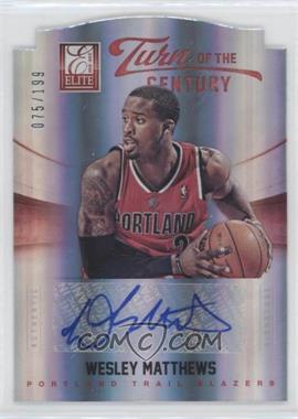 2012-13 Elite - Turn of the Century Die-Cut Autographs #45 - Wesley Matthews /199