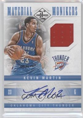 2012-13 Limited - Material Monikers #8 - Kevin Martin /99