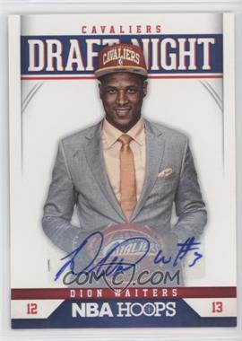 2012-13 NBA Hoops - Draft Night - Autographs #4 - Dion Waiters