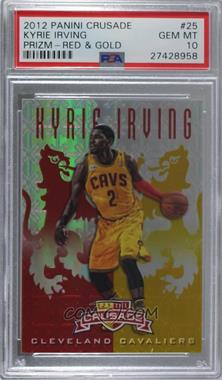 2012-13 Panini Crusade - Crusade - Red #25 - Kyrie Irving /99 [PSA 10 GEM MT]