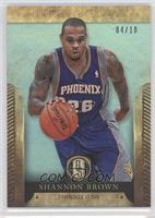 Shannon Brown #/10