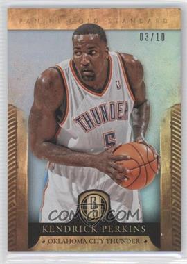 2012-13 Panini Gold Standard - [Base] - Platinum #169 - Kendrick Perkins /10