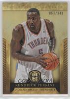 Kendrick Perkins #/349