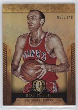 2012-13 Panini Gold Standard - [Base] #214 - Bob Pettit /349