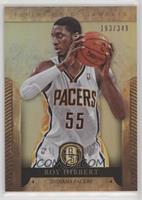 Roy Hibbert #/349