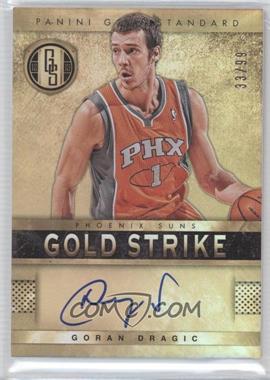 2012-13 Panini Gold Standard - Gold Strike Signatures #24 - Goran Dragic /99