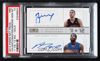 2012-13 Panini National Treasures - '11 vs '12 Signatures - Gold #66 - Andre Drummond, Jonas Valanciunas /25 [PSA 10 GEM MT]