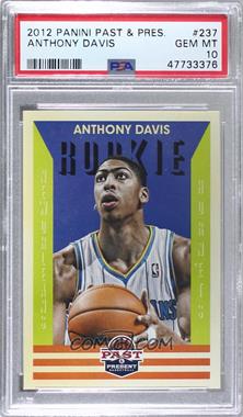 2012-13 Panini Past & Present - [Base] #237 - Anthony Davis [PSA 10 GEM MT]