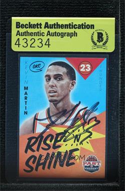 2012-13 Panini Past & Present - Rise 'n Shine #68 - Kevin Martin [BAS Authentic]