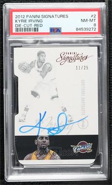 2012-13 Panini Signatures - [Base] - Red Die-Cut #2 - Kyrie Irving /25 [PSA 8 NM‑MT]