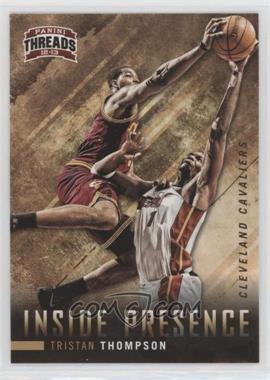 2012-13 Panini Threads - Inside Presence #25 - Tristan Thompson