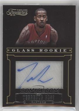 2012-13 Panini Timeless Treasures - [Base] - Silver #239 - Glass Rookie Autographs - Terrence Ross /25
