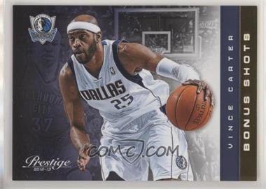 2012-13 Prestige - [Base] - Bonus Shots Gold #24 - Vince Carter /249