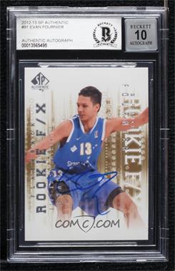 2012-13 SP Authentic - [Base] #91 - Evan Fournier [BAS BGS Authentic]