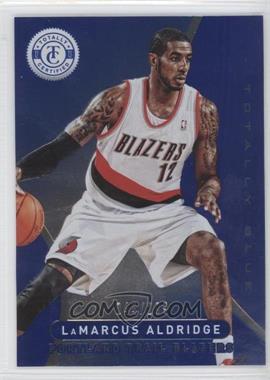 2012-13 Totally Certified - [Base] - Totally Blue #2 - LaMarcus Aldridge /299