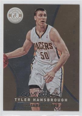 2012-13 Totally Certified - [Base] - Totally Gold #89 - Tyler Hansbrough /25