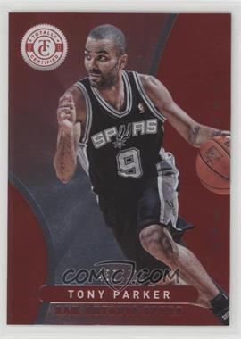 2012-13 Totally Certified - [Base] - Totally Red #160 - Tony Parker /499