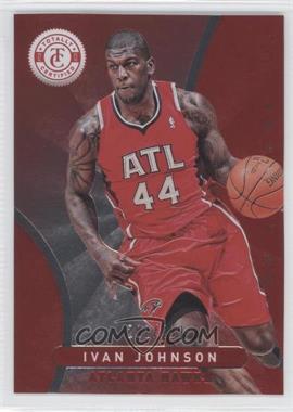 2012-13 Totally Certified - [Base] - Totally Red #227 - Ivan Johnson /499