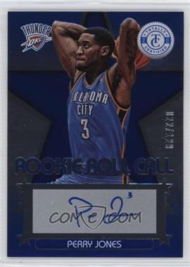 2012-13 Totally Certified - Rookie Roll Call - Blue #27 - Perry Jones /129